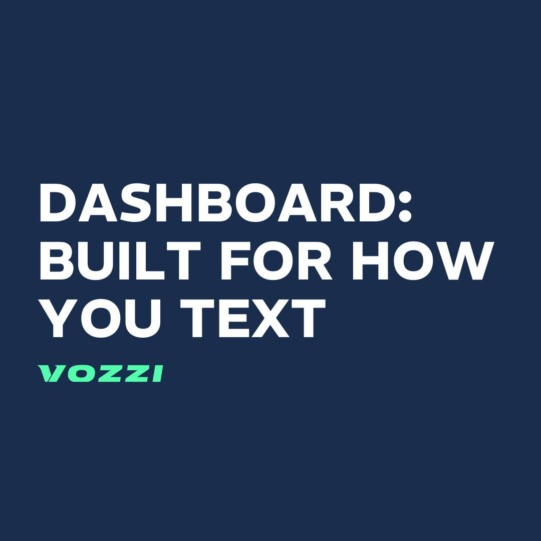 The New Vozzi Dashboard, Built for How You Text